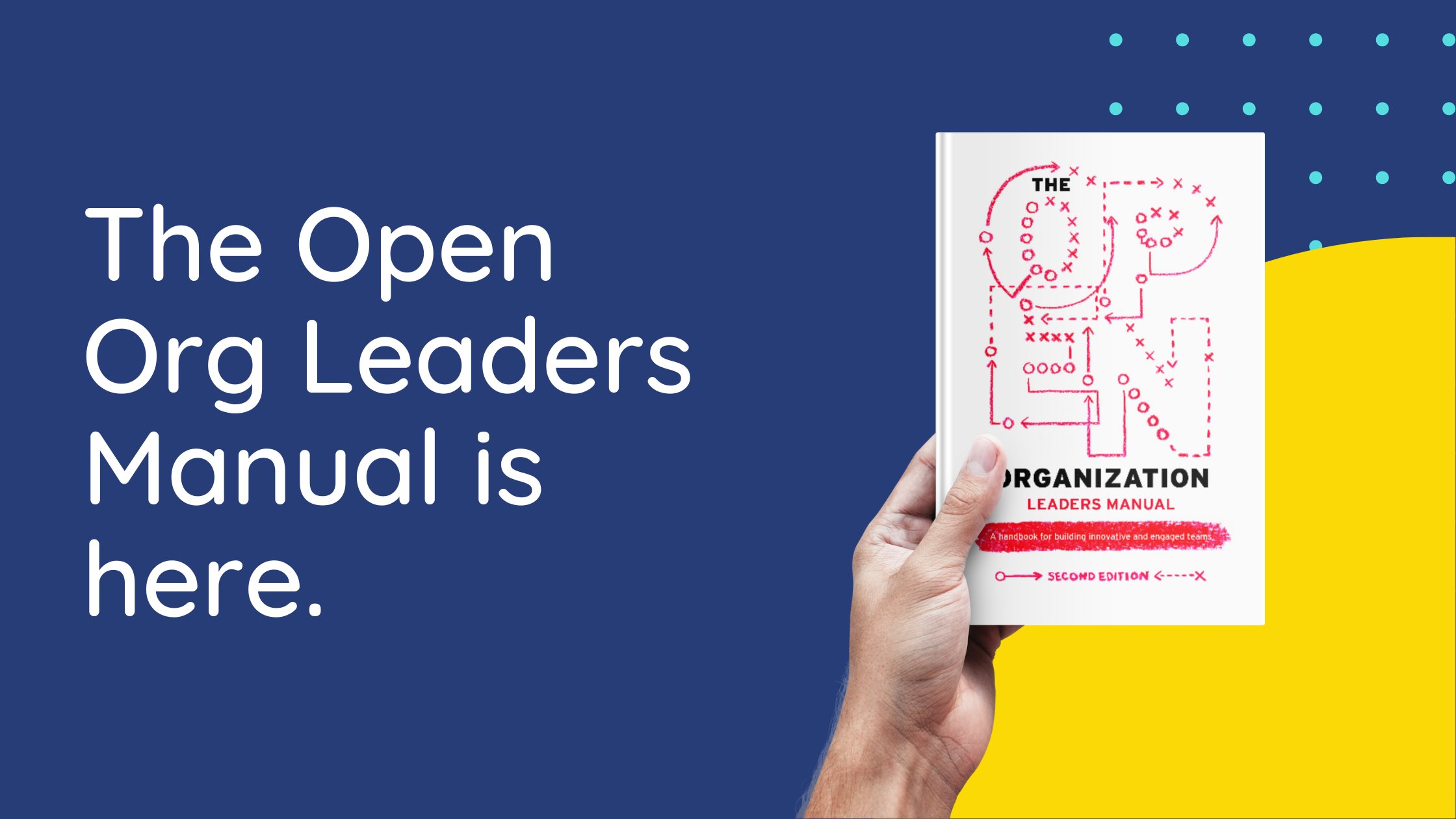 New Release: The Open Organization Leaders Manual (second edition)