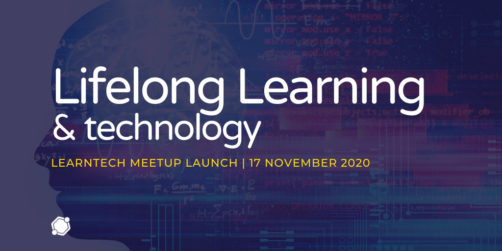 LearnTech Meetup Launch | Open Source, Lifelong Learning and role of AI